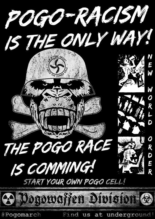 Pogowaffen Division - Pogo-racism is the only way - The Pogo race is comming - New world order - Pogomarch - APPD